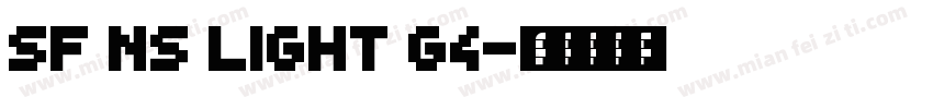 SF NS Light G4字体转换